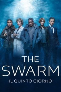 The Swarm – Il quinto giorno