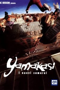Yamakasi – I nuovi samurai (2001)