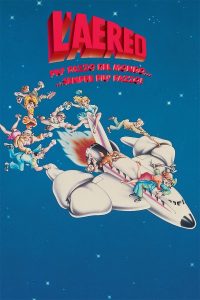 L’aereo più pazzo del mondo… sempre più pazzo [HD] (1982)