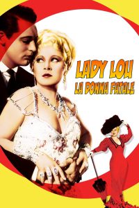 Lady Lou – La donna fatale [B/N] (1933)