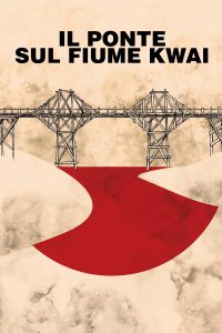 Il ponte sul fiume Kwai [HD] (1957)