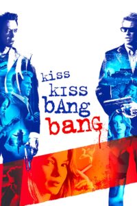 Kiss Kiss Bang Bang [HD] (2005)