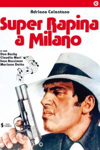 Super Rapina a Milano [B/N] (1964)
