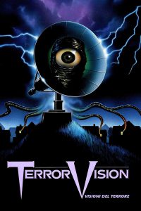 TerrorVision – Visioni del terrore [HD] (1986)