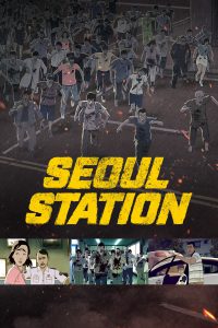 Seoul Station [HD] (2016)