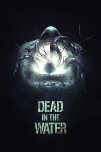 Dead in the Water [HD] (2018)