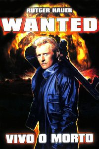 Wanted – Vivo o morto (1987)