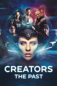 Creators: The Past [HD] (2019)