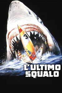 L’ultimo squalo [HD] (1980)