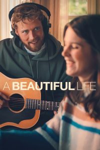 A Beautiful Life [HD] (2023)